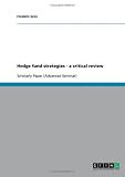 Hedge fund strategies - a critical review