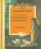 Cornerstones of Freedom the Story of the declaration of Independence