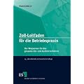 Zoll-Leitfaden f�r die Betriebspraxis: Der Wegweiser f�r das gesamte Ein- und Ausfuhrverfahren