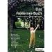 Das Freilerner-Buch: Betrachtungen zum Leben ohne Schule