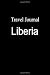 Books : Travel Journal Liberia