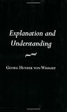 Explanation and Understanding (Cornell Classics in Philosophy)