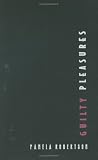 Guilty Pleasures: Feminist Camp from Mae West to Madonna (Cultural Studies)