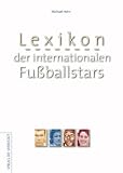 Lexikon der internationalen Fußballstars