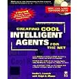 Creating Cool Intelligent Agents Net
