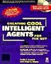 Creating Cool Intelligent Agents for the Net