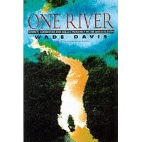 One River: Science, Adventure and Hallucinogenics in the Amazon Basin