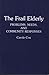 The Frail Elderly: Problems, Needs, and Community Responses