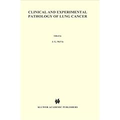 Clinical and Experimental Pathology of Lung Cancer (Developments in Oncology)