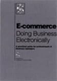 Doing business electronically : a practical guide for professionals & business managers