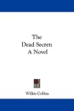 Dead Secret, The: A Novel