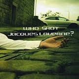  : Who Shot Jacques Laverne?