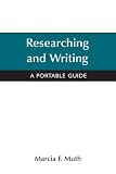 Researching and Writing : A Portable Guide