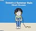Sweet×2 Summer Rain