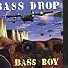 Bass Drop