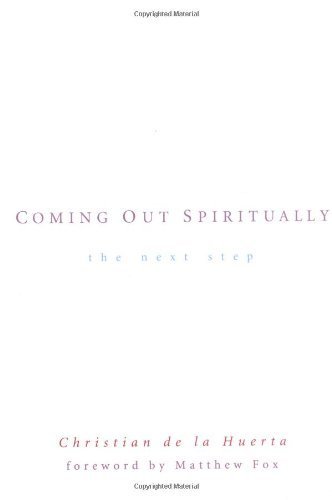 Coming Out Spiritually: The Next Step Paperback May 24, 1999