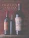 Chateaux of the Medoc: The Great Wines of Bordeaux