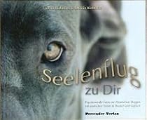 Seelenflug zu Dir / The Soul's Flight to you. Faszinierende Fotos von Deutschen Doggen mit poetischen Texten