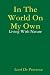 In The World On My Own