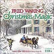Christmas Magic {2 Cd's} by  Fred Waring and the Pennsylvanians 