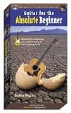 Guitar for the Absolute Beginner [VHS]