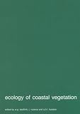 Ecology of Coastal Vegetation (Advances in Vegetation Science)