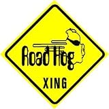 ROAD HOG CROSSING ZONE auto motorcycle sign
