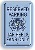 The University of North Carolina Tarheels Tar Heels NCAA Reserved Parking Sign