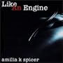 Like an Engine