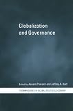 Globalization and Governance (Routledge/RIPE Studies in Global Political Economy)