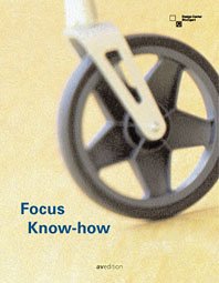 Focus Know-how: Baden-Wurttemberg International Design Award 2005 and Mia Seeger Prize