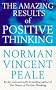 The Amazing Results Of Positive Thinking (Personal development)