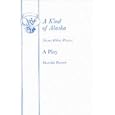 A Kind of Alaska: A Play (from Other Places) (Acting Edition) by  Harold Pinter