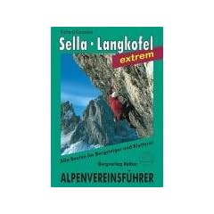 Dolomiten. Sella, Langkofel extrem. Alpenvereinsf�hrer. F�r Bergsteiger und Kletterer