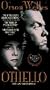 Othello [VHS]