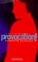Provocation