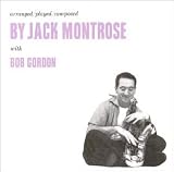 Jack Montrose with Bob Gordon