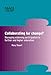 Collaborating for Change?: Managing Widening Participation in Further and Higher Education