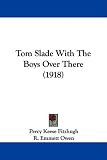 Tom Slade with the Boys Over There (1918)