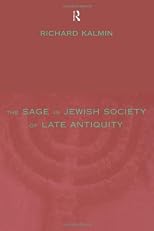 The Sage in Jewish Society of Late Antiquity