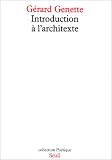 Introduction a l architexte (Collection Poetique) (French Edition)