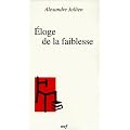 Eloge de la faiblesse