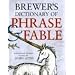 Brewer's Dictionary of Phrase and Fable, Seventeenth Edition