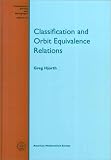 Classification and Orbit Equivalence Relations (Mathematical Surveys and Monographs)