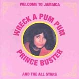 Review Prince Buster  / Wreck A Pum Pum