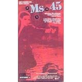 Ms 45 [VHS]