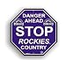 COLORADO ROCKIES DANGER AHEAD STOP SIGN