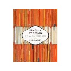 Penguin by Design: A Cover Story 1935-2005