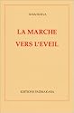 La marche vers l'éveil