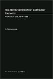 The Transformation of Communist Ideology: The Yugoslav Case, 1945-1953